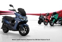 Motor Listrik Polytron, Polytron Fox 500 dan Polytron Fox R